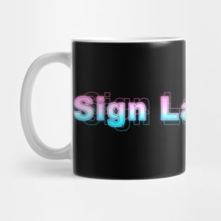 Sign Language Mug